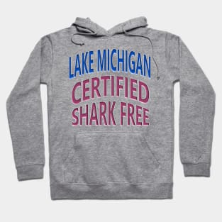 Lake Michigan - Certified Shark Free Hoodie